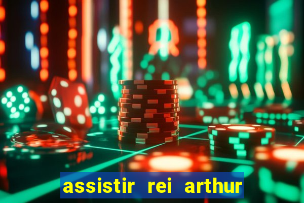 assistir rei arthur 2004 topflix